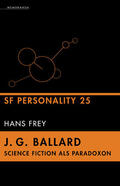 Frey |  J. G. Ballard - Science Fiction als Paradoxon | eBook | Sack Fachmedien