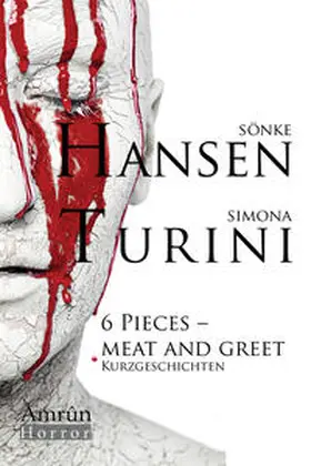 Turini / Hansen / Eglseer |  6 Pieces - Meat and Greet | Buch |  Sack Fachmedien