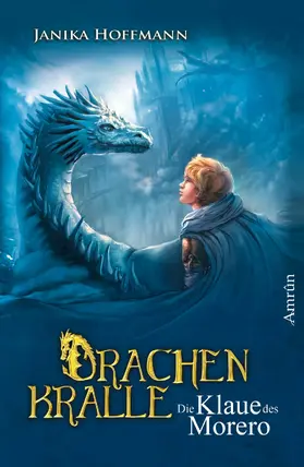 Hoffmann |  Drachenkralle 1: Die Klaue des Morero | eBook | Sack Fachmedien