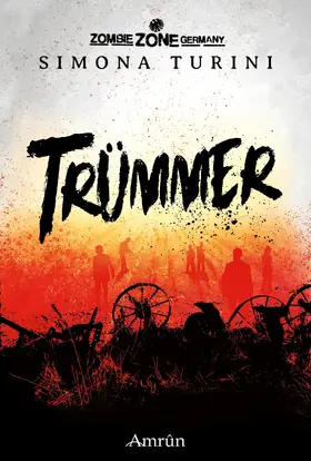 Turini / Exter / Gmyrek |  Zombie Zone Germany: Trümmer | eBook | Sack Fachmedien