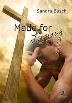 Busch |  Made for Loving | Buch |  Sack Fachmedien