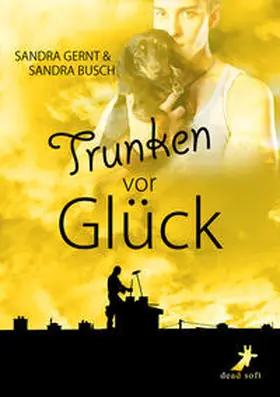 Gernt / Busch |  Trunken vor Glück | Buch |  Sack Fachmedien