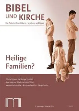 Katholisches Bibelwerk e. V. |  Bibel und Kirche / Heilige Familien? | Buch |  Sack Fachmedien