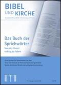 Katholisches Bibelwerk e.V. |  Bibel und Kirche / Das Buch der Sprichwörter | Buch |  Sack Fachmedien