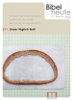 Katholisches Bibelwerk e. V. |  Bibel heute / Unser täglich Brot | Buch |  Sack Fachmedien