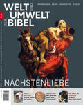 Katholisches Bibelwerk e.V. / Kaiser / Sternberg |  Welt und Umwelt der Bibel / Nächstenliebe | Buch |  Sack Fachmedien