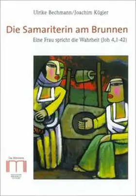 Katholisches Bibelwerk e. V. |  Die Samariterin am Brunnen | Buch |  Sack Fachmedien