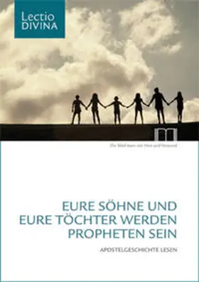 Katholisches Bibelwerk e.V. | Eure Söhne und eure Töchter werden Propheten sein | Buch | 978-3-944766-86-7 | sack.de