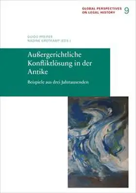 Pfeifer / Grotkamp |  Außergerichtliche Kon?iktlösung in der Antike | Buch |  Sack Fachmedien