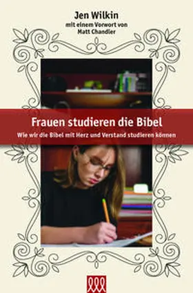 Wilken / Wilkin |  Frauen studieren die Bibel | Buch |  Sack Fachmedien