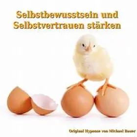 Bauer |  Selbstbewusstsein und Selbstvertrauen stärken | Sonstiges |  Sack Fachmedien