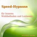 Bauer |  Speed-Hypnose für mehr Inneres Wohlbefinden und Loslassen | Sonstiges |  Sack Fachmedien