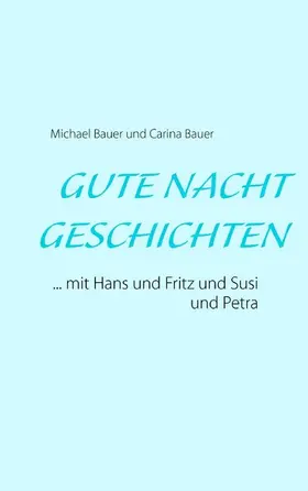 Bauer |  GUTE NACHT GESCHICHTEN | eBook | Sack Fachmedien