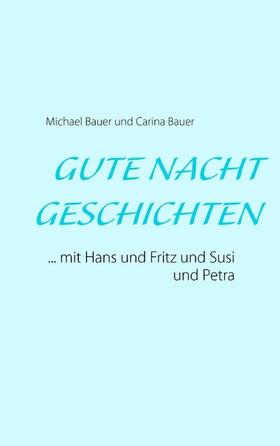 Bauer | GUTE NACHT GESCHICHTEN | E-Book | sack.de