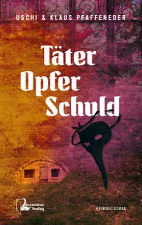Pfaffeneder |  Täter Opfer Schuld | eBook | Sack Fachmedien