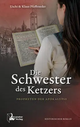 Pfaffeneder |  Die Schwester des Ketzers | eBook | Sack Fachmedien