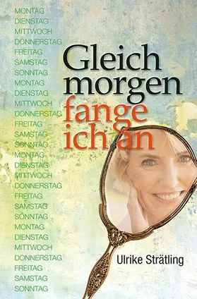 Strätling / More" |  Gleich morgen fange ich an | eBook | Sack Fachmedien