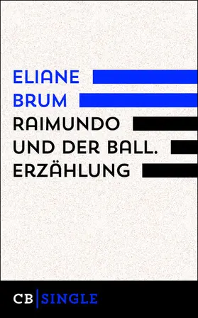 Brum |  Raimundo und der Ball. Erzählung | eBook | Sack Fachmedien