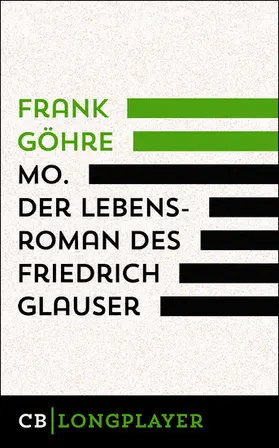 Göhre |  Mo. Der Lebensroman des Friedrich Glauser | eBook | Sack Fachmedien