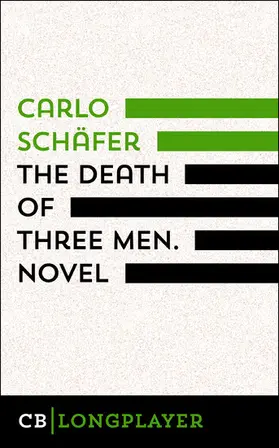 Schäfer |  The Death Of Three Men. Novel | eBook | Sack Fachmedien