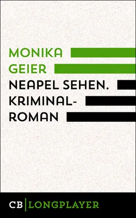 Geier |  Neapel sehen. Bettina Bolls zweiter Fall | eBook | Sack Fachmedien