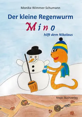 Wimmer-Schumann |  Der kleine Regenwurm Mino hilft dem Nikolaus | Buch |  Sack Fachmedien