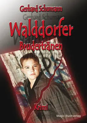 Schumann |  Walddorfer - Brudertränen | Buch |  Sack Fachmedien
