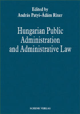 Patyi / Rixer | Hungarian Public Administration and Administrative Law | Buch | 978-3-944850-12-2 | sack.de