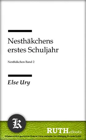 Ury |  Nesthäkchens erstes Schuljahr | eBook | Sack Fachmedien