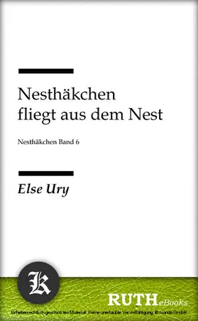 Ury |  Nesthäkchen fliegt aus dem Nest | eBook | Sack Fachmedien