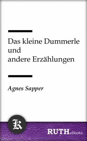 Sapper |  Das kleine Dummerle und andere Erzählungen | eBook | Sack Fachmedien