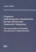Löffler |  Fragmente nicht-liturgischer Handschriften im Historischen Staatsarchiv Königsberg | Buch |  Sack Fachmedien