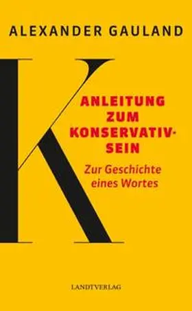 Gauland |  Anleitung zum Konservativsein | Buch |  Sack Fachmedien