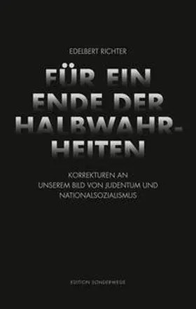 Richter |  Für ein Ende der Halbwahrheiten | Buch |  Sack Fachmedien