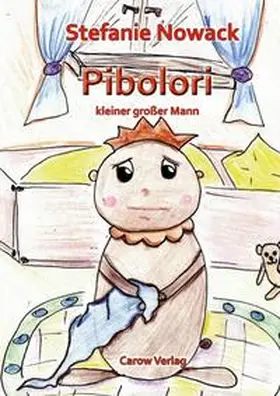 Nowack / Carow |  Pibolori - kleiner grosser Mann | Buch |  Sack Fachmedien