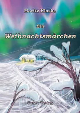 Kloske / Carow |  Ein Weihnachtsmärchen | Buch |  Sack Fachmedien