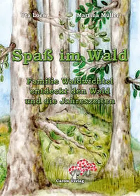 Loew / Carow |  Spaß im Wald | Buch |  Sack Fachmedien