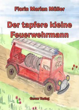 Müller |  Der tapfere kleine Feuerwehrmann | Buch |  Sack Fachmedien