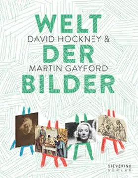 Hockney / Gayford |  Welt der Bilder | Buch |  Sack Fachmedien