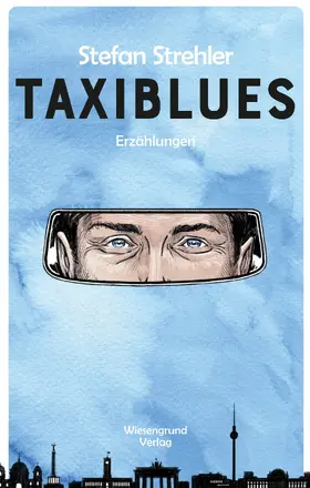 Strehler |  Taxiblues | eBook | Sack Fachmedien
