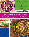 Mobiwell Verlag / Kelly / Bryman Kelly |  Gesunde Knochen: Ein Ernährungsplan und Kochbuch | eBook | Sack Fachmedien