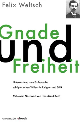 Weltsch |  Gnade und Freiheit | eBook | Sack Fachmedien