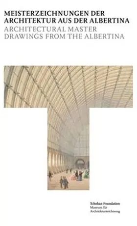 Benedik |  Meisterzeichnungen der Architektur aus der Albertina = Architectural Master Drawings from the Albertina | Buch |  Sack Fachmedien