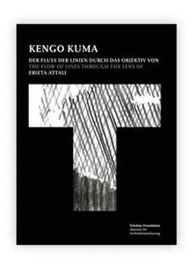 Bartels |  Kengo Kuma – Der Fluss der Linien durch das Objektiv von Erieta Attali = Kengo Kuma – The Flow of Lines through the Lens of Erieta Attali | Buch |  Sack Fachmedien