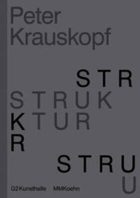 Krauskopf / Heiser |  Peter Krauskopf - STRUKTUR | Buch |  Sack Fachmedien