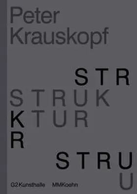 Krauskopf / Heiser |  Peter Krauskopf - STRUKTUR | Buch |  Sack Fachmedien