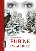 Staufenbiel |  Rubine im Schnee | Buch |  Sack Fachmedien