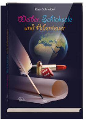Schneider | Weiber, Schicksale und Abenteuer | Buch | 978-3-944909-91-2 | sack.de