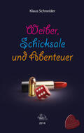 Schneider |  Weiber, Schicksale und Abenteuer | Buch |  Sack Fachmedien