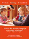 Patzlaff / McKeen / Mackensen |  Leitlinien der Waldorfpädagogik für die Kindheit von der Geburt bis zum dritten Lebensjahr | Buch |  Sack Fachmedien